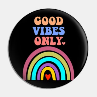 GOOD VIBES ONLY Pin