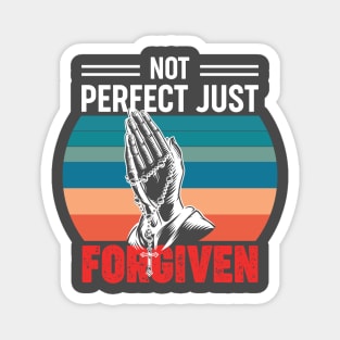 Not perfect just forgiven Magnet