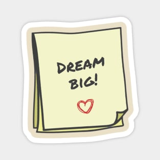 Dream big Magnet