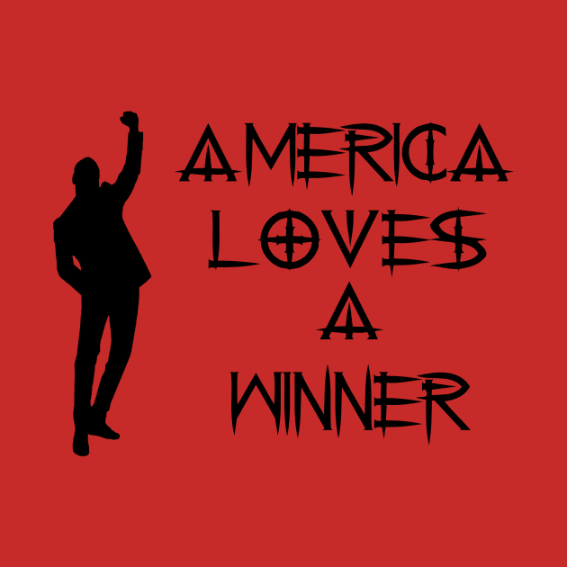 America Loves a Winner by Phystonelife