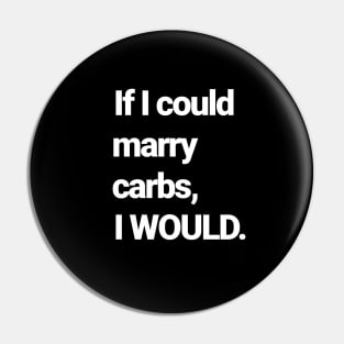 I Love Carbs Pin