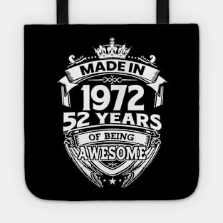 Made In 1972 52 Years Of Being Awesome Tote