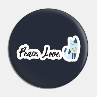 Peace, Love, Cats Pin