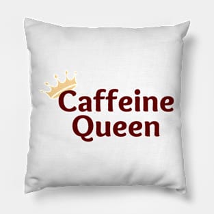 Caffeine Queen Pillow