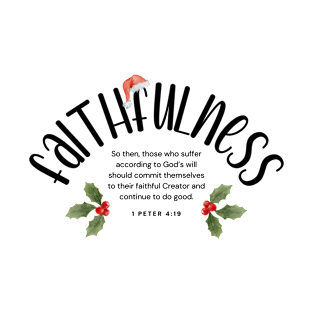 Faithfulness - Fruits of the Spirit 2023 Christmas | Group | Set Design T-Shirt