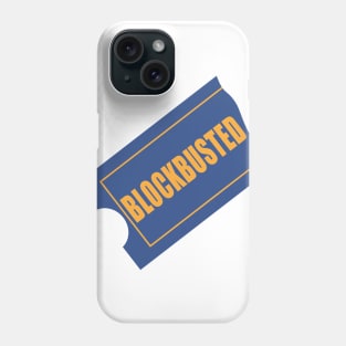 Blockbusted Phone Case