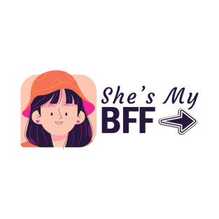 She's My BFF - Friendship Day 2023 T-Shirt