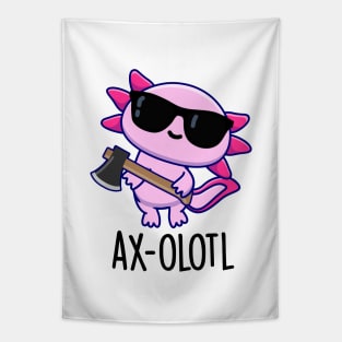 Axe-olotl Funny Animal Axolotl Pun Tapestry