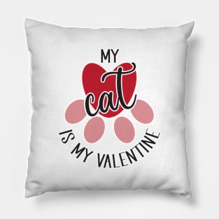 My Cat is My Valentine Pillow