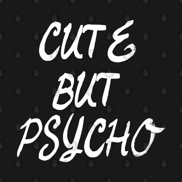 Cute But Psycho Emo Goth Punk by AstroGearStore