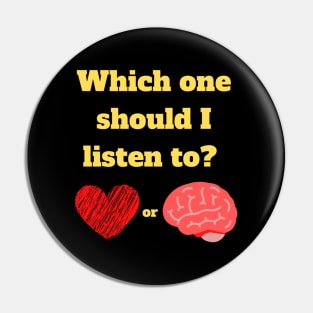 Heart vs Brain Pin