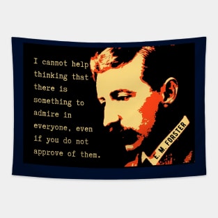 E.M. Forster portrait and quote: I cannot help thinking that there is something to admire in everyone, even if you do not approve of them. Tapestry