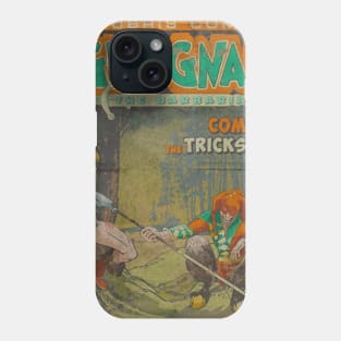 GROGNAK THE BARBARIAN Cometh The Trickster Phone Case