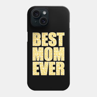 Best Mom Ever, Mama Phone Case