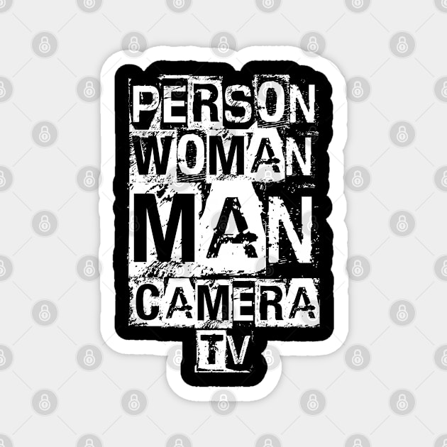 Person woman man camera tv tee Magnet by hadlamcom