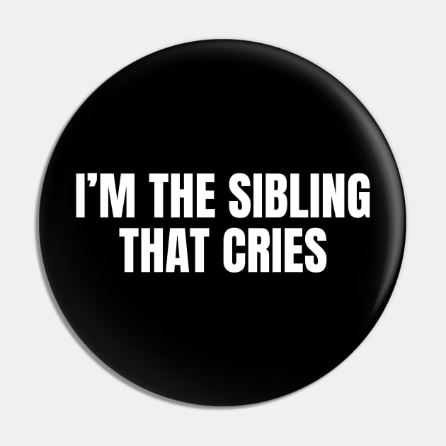 I’m the sibling that cries Pin by badCasperTess