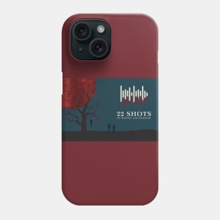 22 Shots Vansaghi Design Phone Case