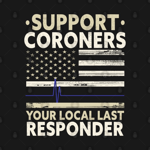 CORONER / MEDICAL EXAMINER: Support Coroners by woormle