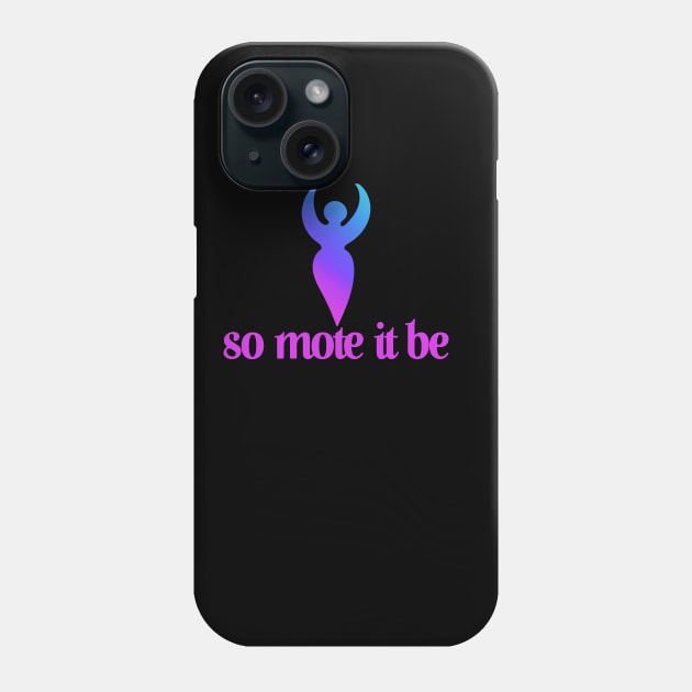 So mote it be Phone Case by bubbsnugg