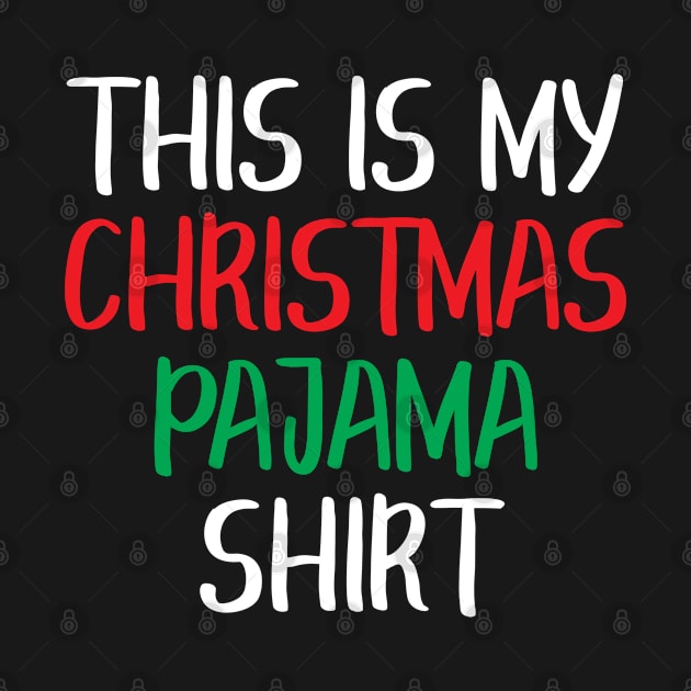 This Is My Christmas Pajama Shirt Funny Christmas T Shirts by designready4you