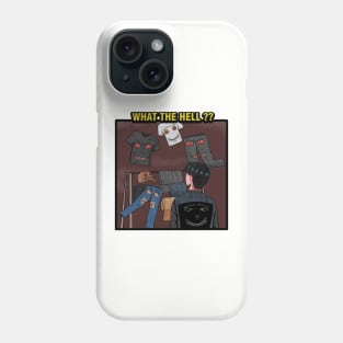 WHAT THE HELL ?? Phone Case