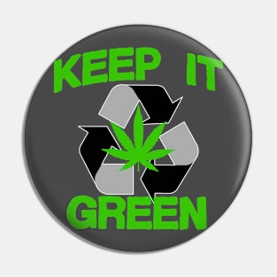 Keep It Green Pin