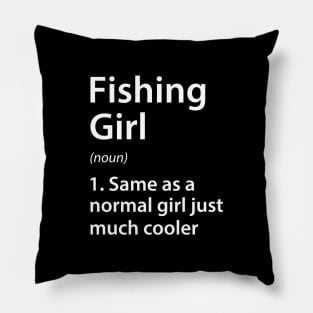 Fishing Girl Definition Pillow