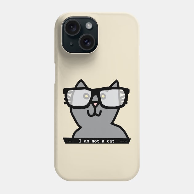 I'm not a cat says Cat in Glasses Phone Case by ellenhenryart