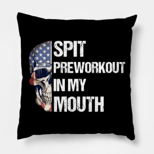 Spit Preworkout In My Mouth with American Flag Themed Half Skull Pillow