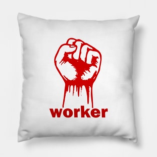 Worker (Rise Up With Fists!) Pillow