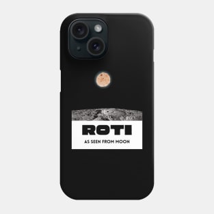 Roti As Seen From Moon 1 (in black) | Funny Desi Phone Case