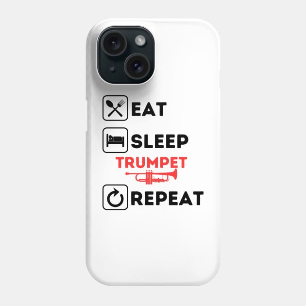 Funny eat sleep trumpet repeat Phone Case by Qurax