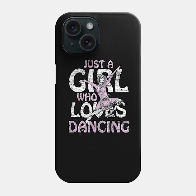 Dance Lover Dancer Girls Dancing Dance Teacher Phone Case by ShirtsShirtsndmoreShirts