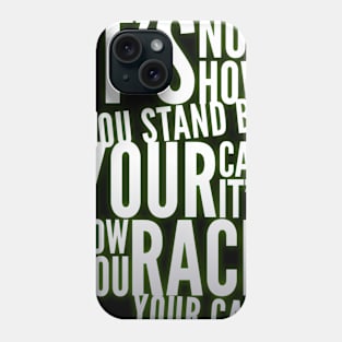 ...It's How You Race Your Car Phone Case