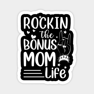 Bonus Mom Life - Mothers Day Gift Best Step Mom Magnet