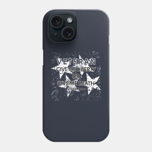 Tribute To Veteran ... Patrick Henry Quotes Phone Case