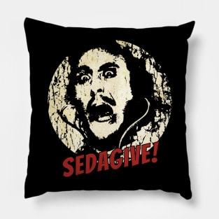 Young Frankenstein "Sedagive" Pillow