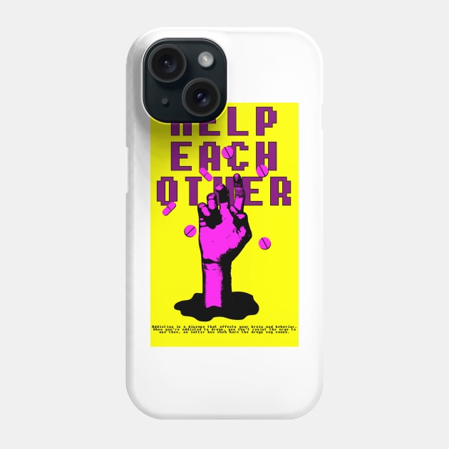 Help each other - Drug Abuse Phone Case by Vortexspace