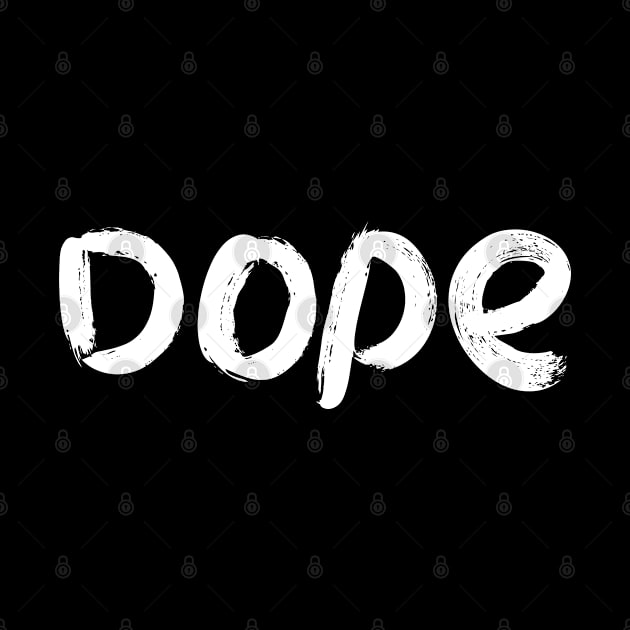 Dope by EriEri