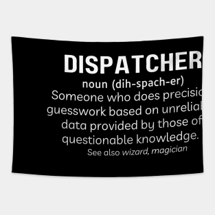 Funny Dispatcher Gift for 911 First Responder Police and Sheriff Emergency Dispatchers Tapestry