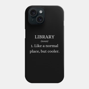 Library Defined - Funny Quotes Phone Case