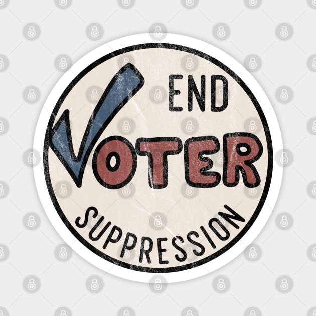 End Voter Suppression Magnet by Slightly Unhinged