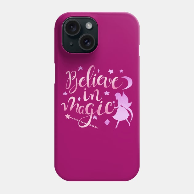 Believe in magic Phone Case by ArtStyleAlice