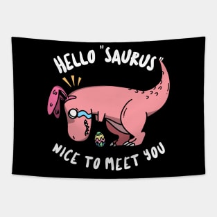 Hello "Saurus" Nice to Meet You Tapestry
