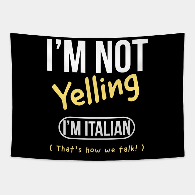 I’m not yelling I’m italian that’s how we talk Tapestry by kirkomed