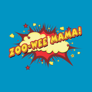 Zoo-Wee Mama! Design1 of 2 T-Shirt