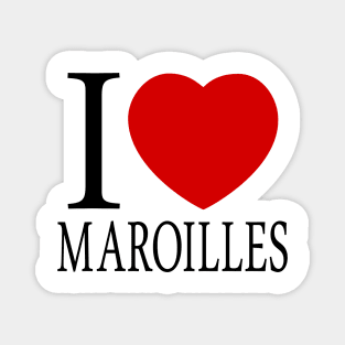 I Love Maroille Magnet