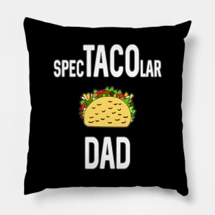 Taco Lover Dad Funny Fathers Day Gift Pillow