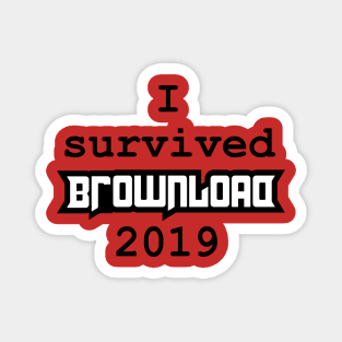 I survived brownload 2019 Magnet