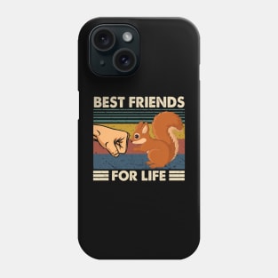 Best Friends For Life Tee for Fans of Squirrel Majesty Phone Case